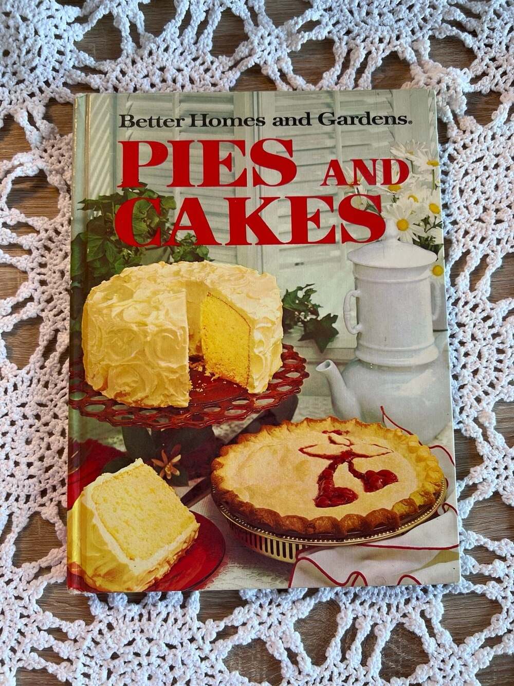 Better Homes and Gardens Pies and Cakes Cookbook Hardcover 1966 Tenth Printing